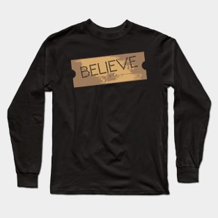 The Polar Express Believe Ticket Long Sleeve T-Shirt